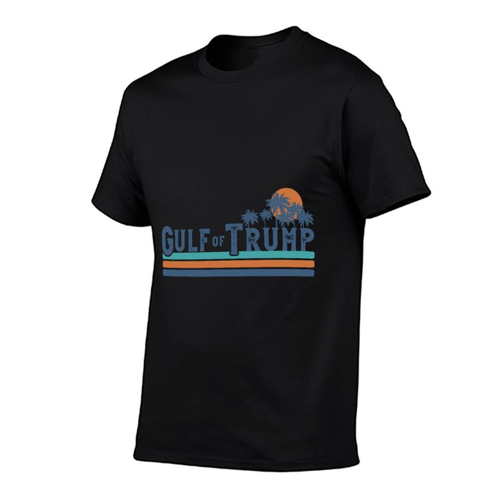 Trump America's Gulf of Trump President Trump Gulf of USA  Quick-drying T-Shirt