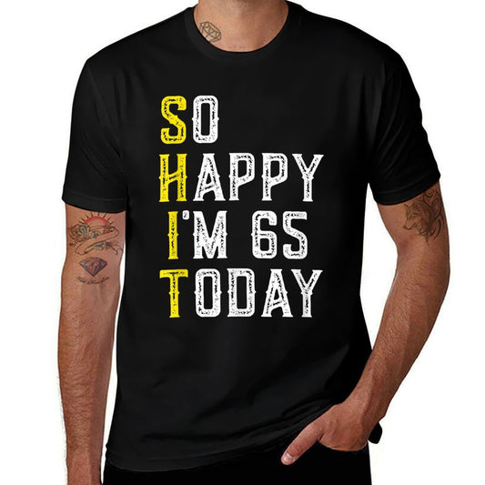 So Happy I'm 65 Years Old Gag Funny 65th Birthday  Heathered Texture T-Shirt