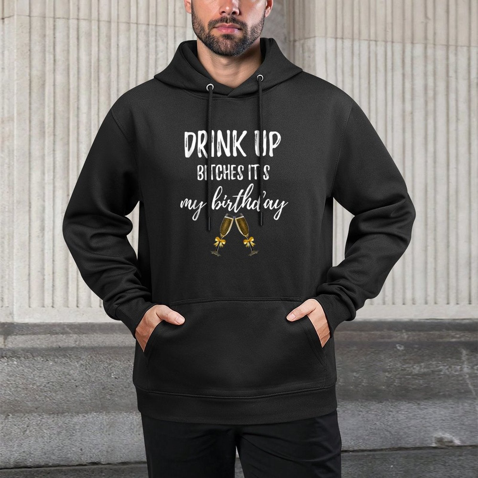 Drink Bitches It's My Birthday Funny 30th Gag Gift Idea Pilling-Resistant Hoodie
