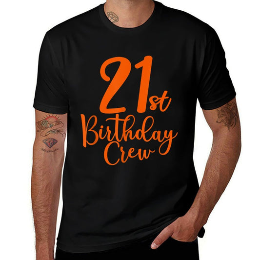 21st Birthday Crew 21 Years Old Matching Group, 21st Party  Easy-care T-Shirt
