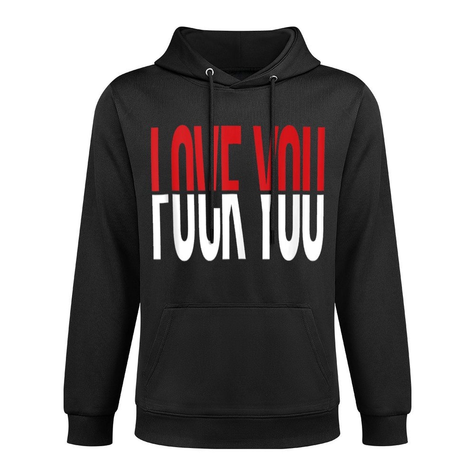 Love You Fck You Funny Meme Easy Care Hoodie