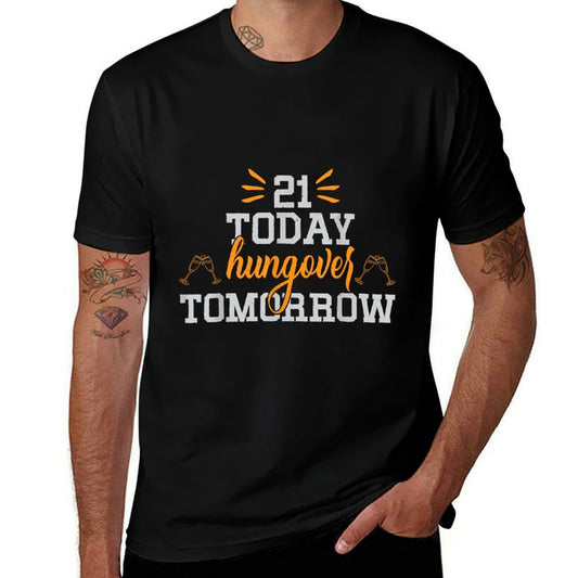 21 Today Hungover Tomorrow Funny 21st Birthday  Polyester Blend T-Shirt