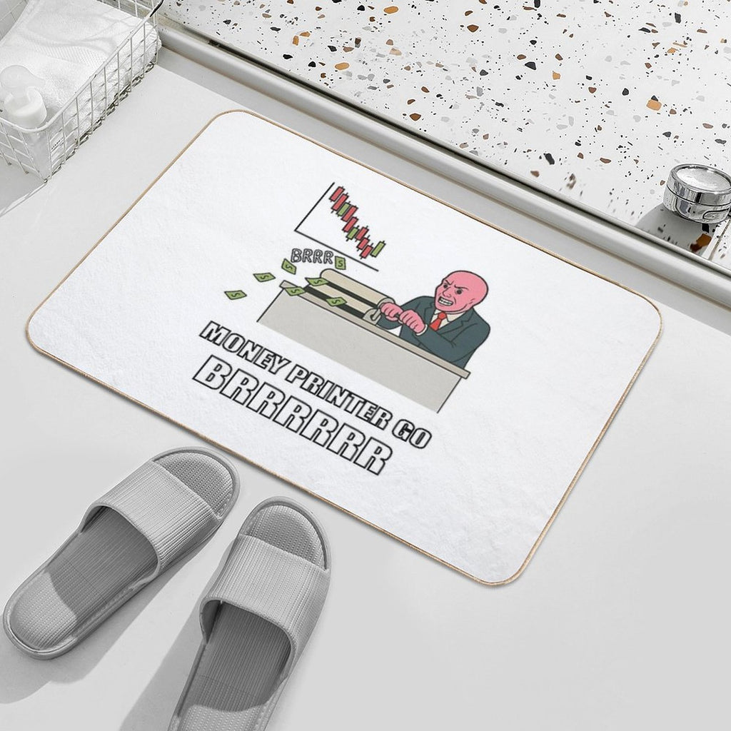 Money Printer Go Brrrrr  Easy Maintenance Bath Mat