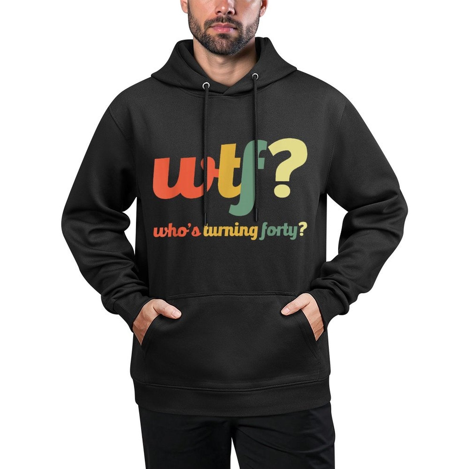 WTF Who's Turning Forty 40 Years Funny 40th Birthday Party Machine Washable Hoodie