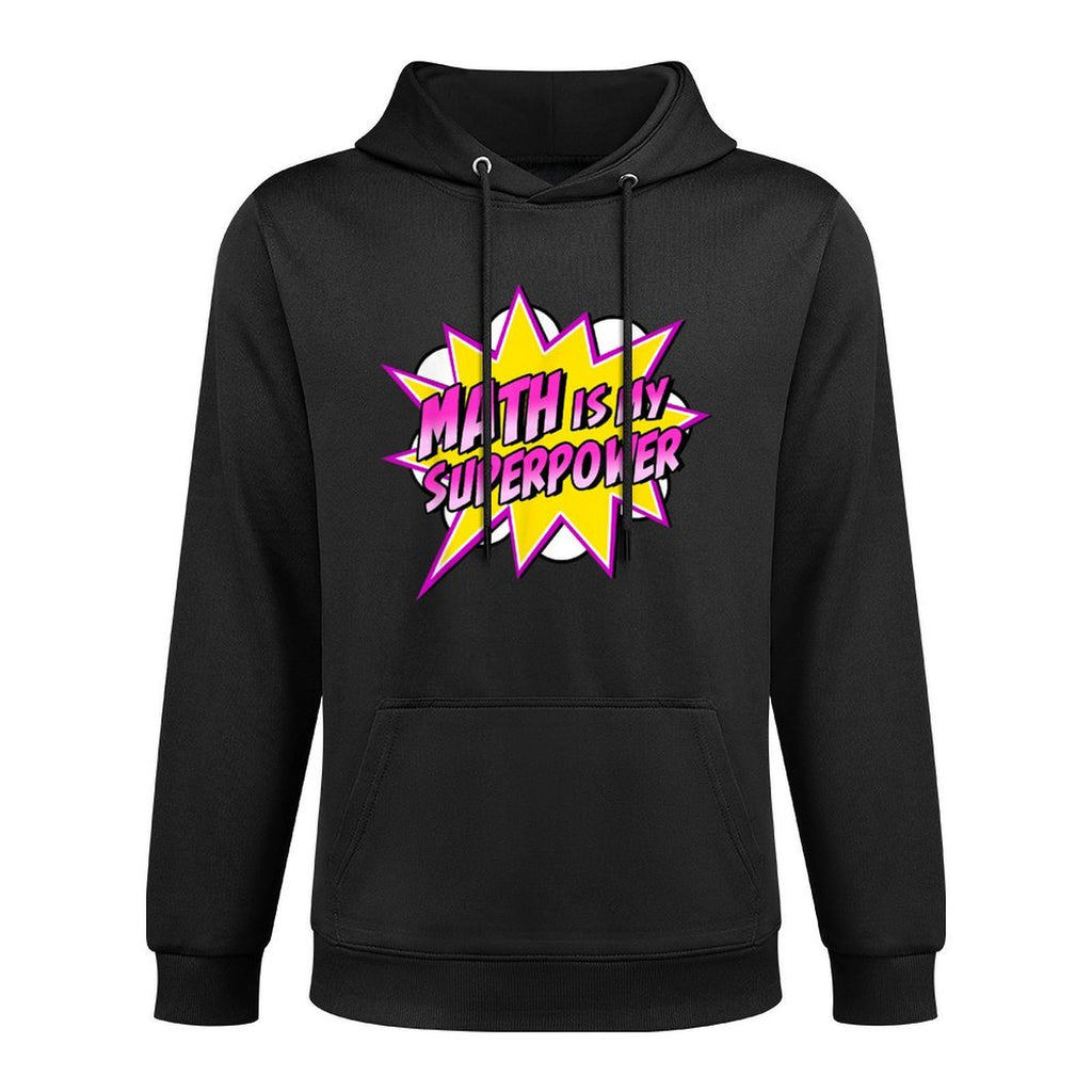 Math Is My Superpower  Superhero Comic Algebra Lover Unisex Design Hoodie