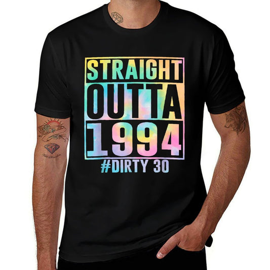 Straight Outta 1994 Dirty Thirty Funny 30th Birthday  Durable T-Shirt