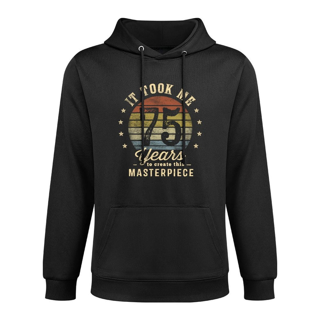 It Took Me 75 Years To Create This Masterpiece 75th Birthday Machine Washable Hoodie