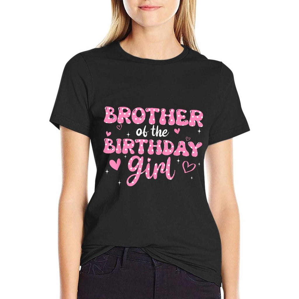 Brother Of The Birthday Pink Girl Matching Family  Versatile T-Shirt