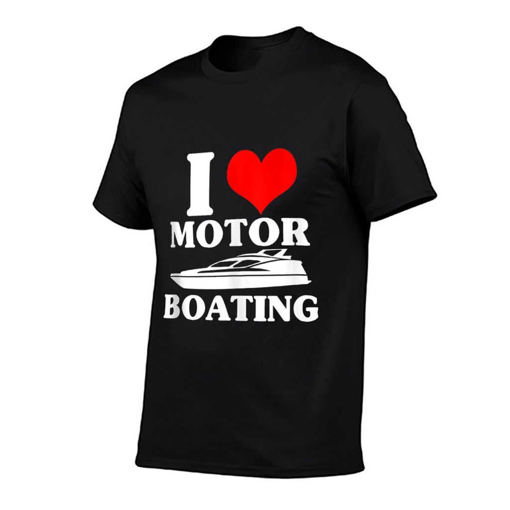 Boater I Love Motor Boating Funny Boating  Relaxed-fit T-Shirt