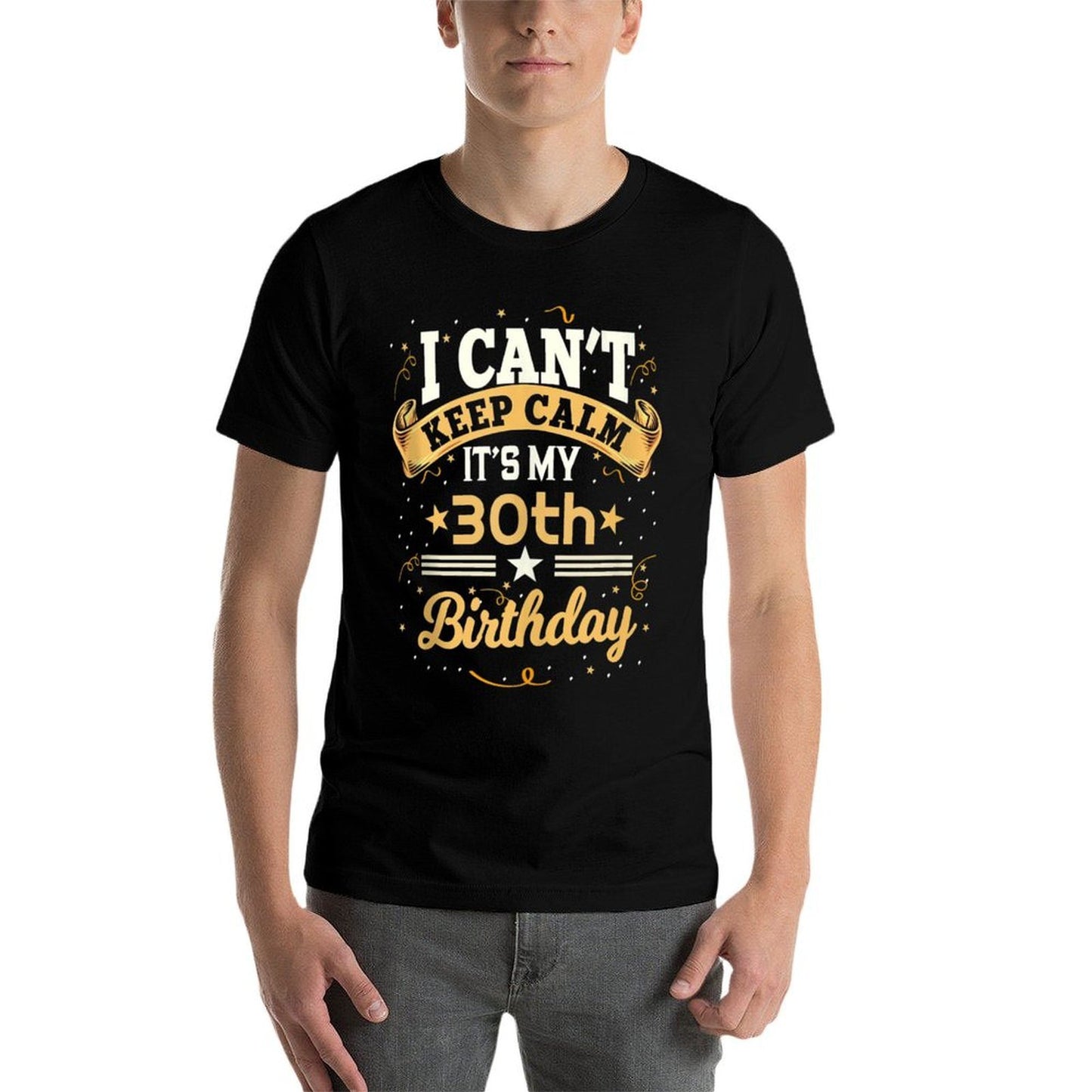 30 Year Old Shirt I Can't Keep Calm It's My 30th Birthday  Vintage-inspired T-Shirt