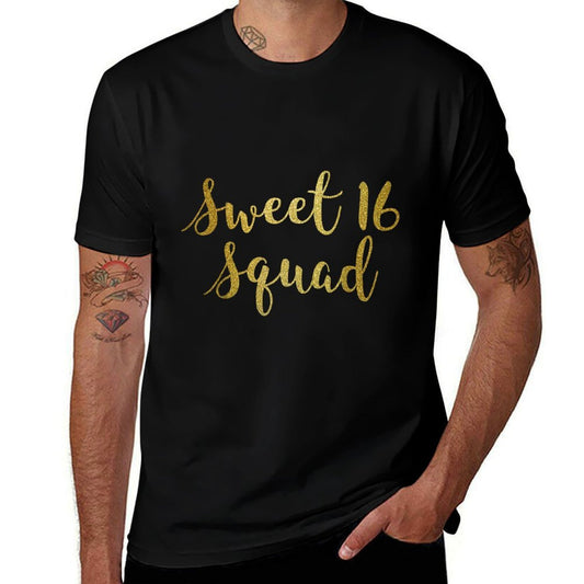 Sweet 16 Squad 16th Birthday Funny Party Gift  Versatile T-Shirt