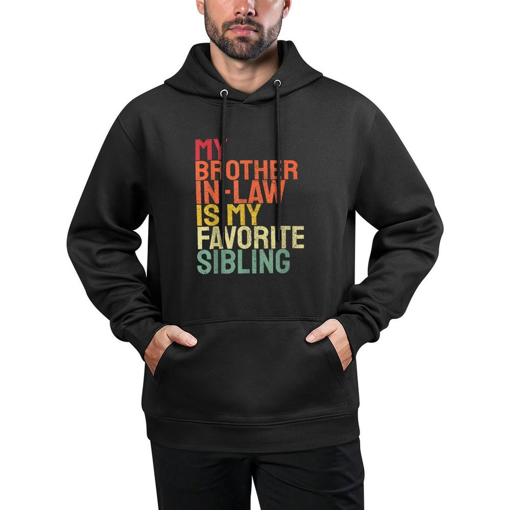 My Brother In Law Is My Favorite Sibling Retro Funny Family Easy Care Hoodie