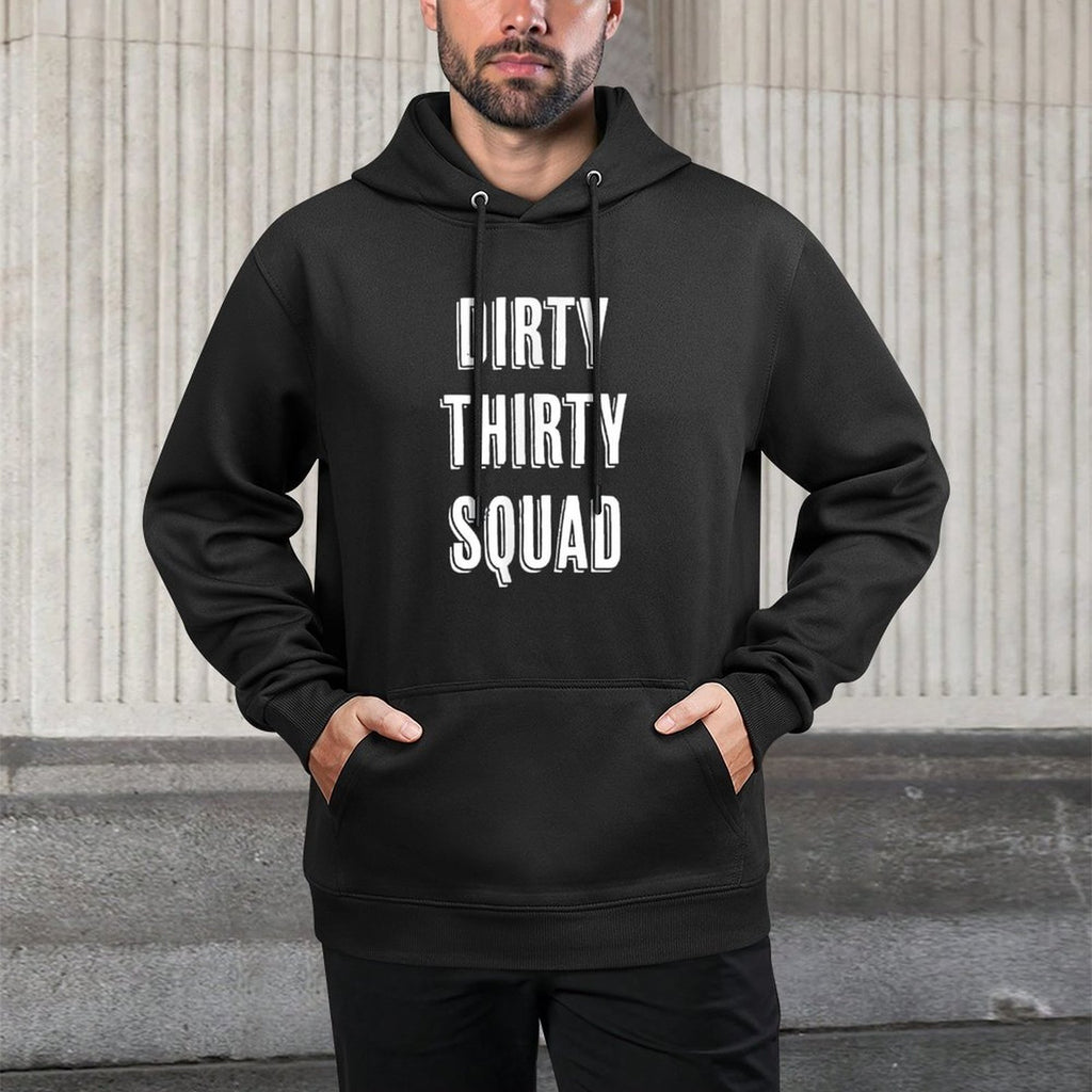 Dirty Thirty Squad - Funny 30 Year Old Birthday Gift Kangaroo Pocket Hoodie