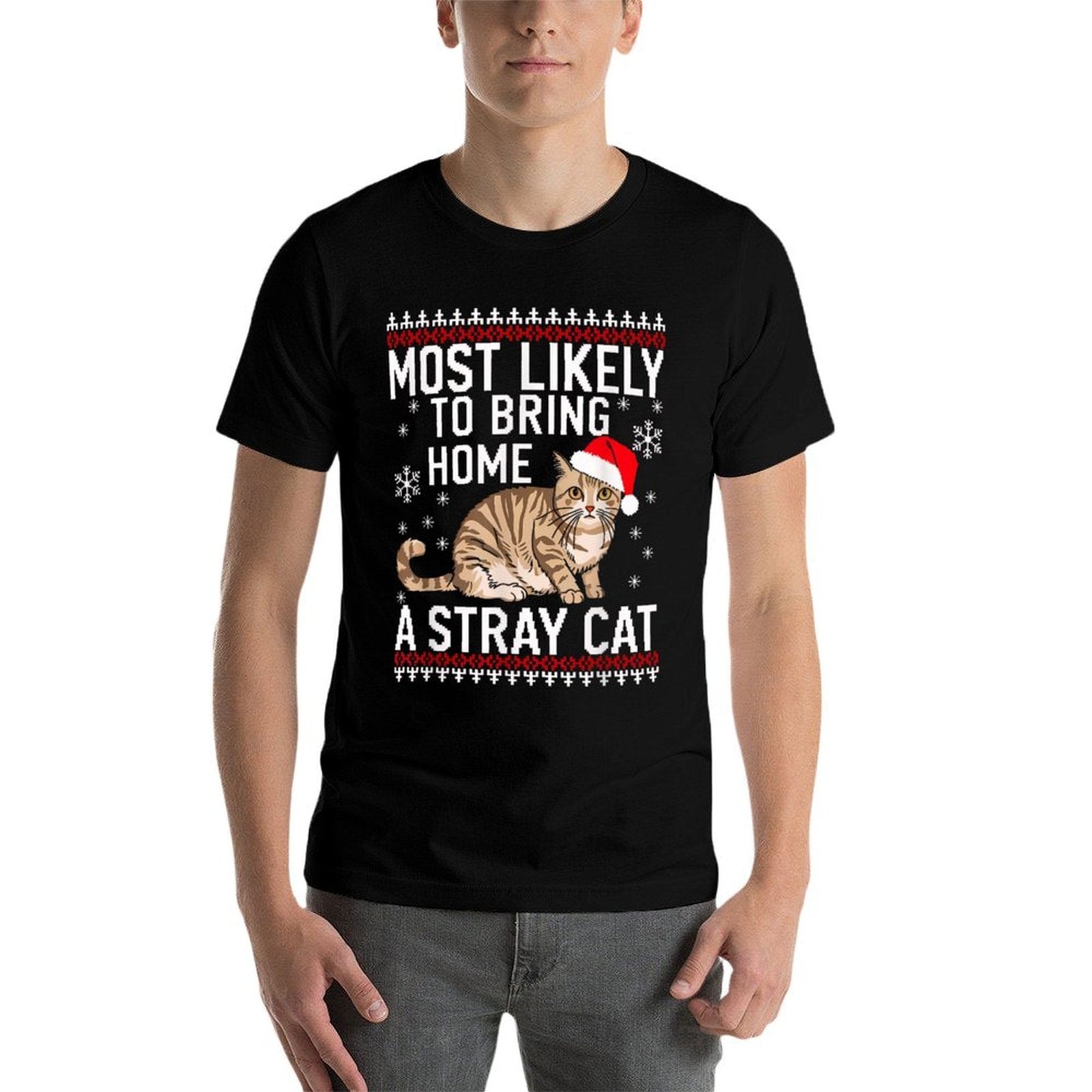 Most Likely Bring Home Stray Cat Santa Christmas Matching  Cotton T-Shirt