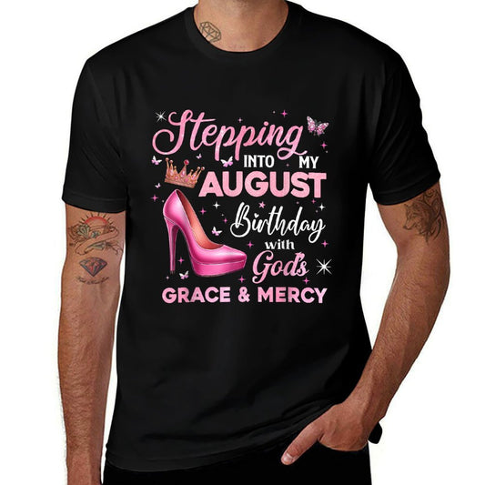 Stepping Into My August Birthday With Gods Grace  Mercy  Soft T-Shirt