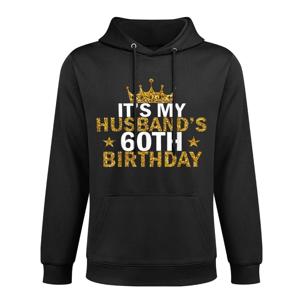 It&#39;s My Husband&#39;s 60 Year Old Birthday Couple 60th Birthday Easy Care Hoodie
