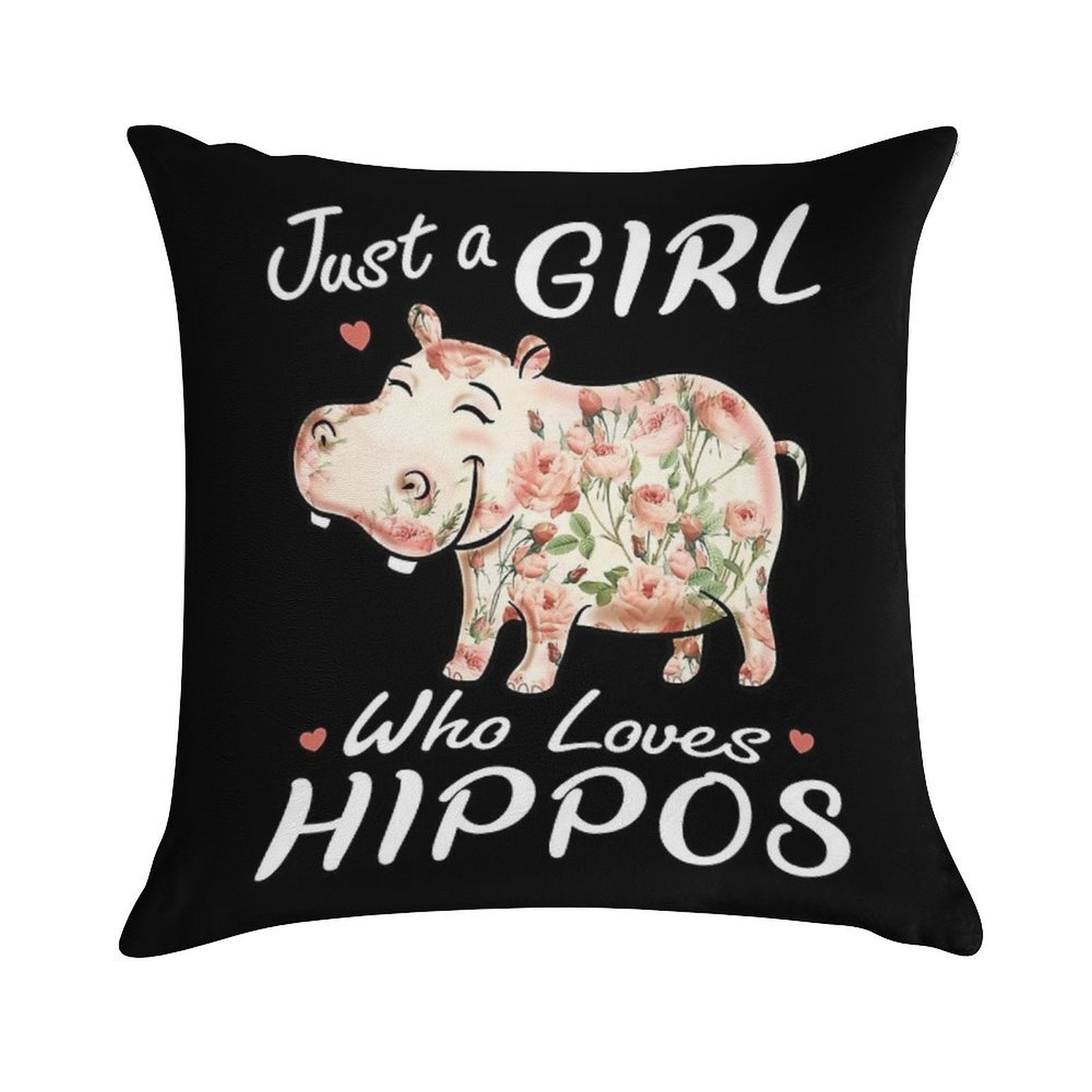 Just A Girl Who Loves Hippos Flower Hippopotamus Soft Reinforced Edging Throw Pillow