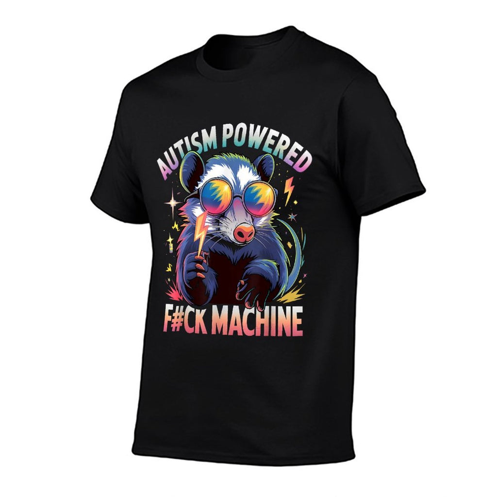 Autism Powered F#ck Machine Funny Meme Opossum Autistic Comfortable T-Shirt