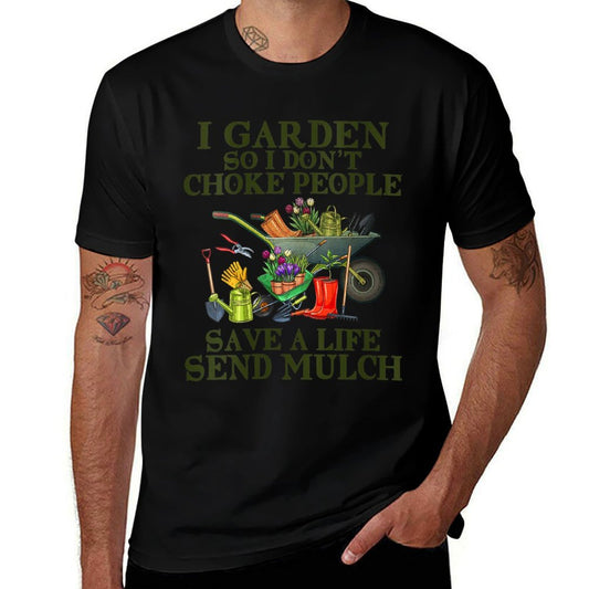 Womens Funny I Garden So I Dont Choke People Gardening  Stretchy T-Shirt