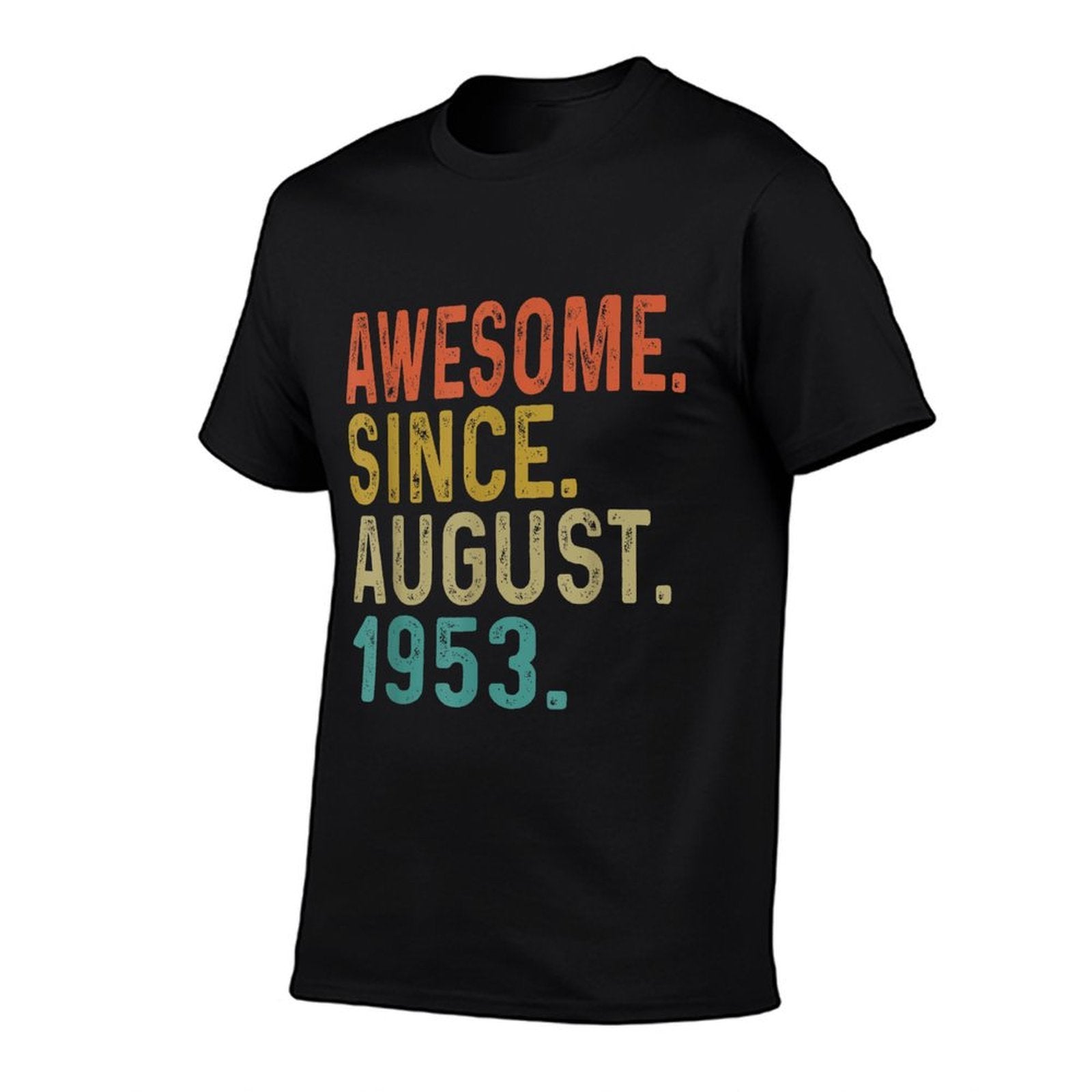 70 Year Old Awesome Since August 1953 Gifts 70th Birthday  Breathable T-Shirt
