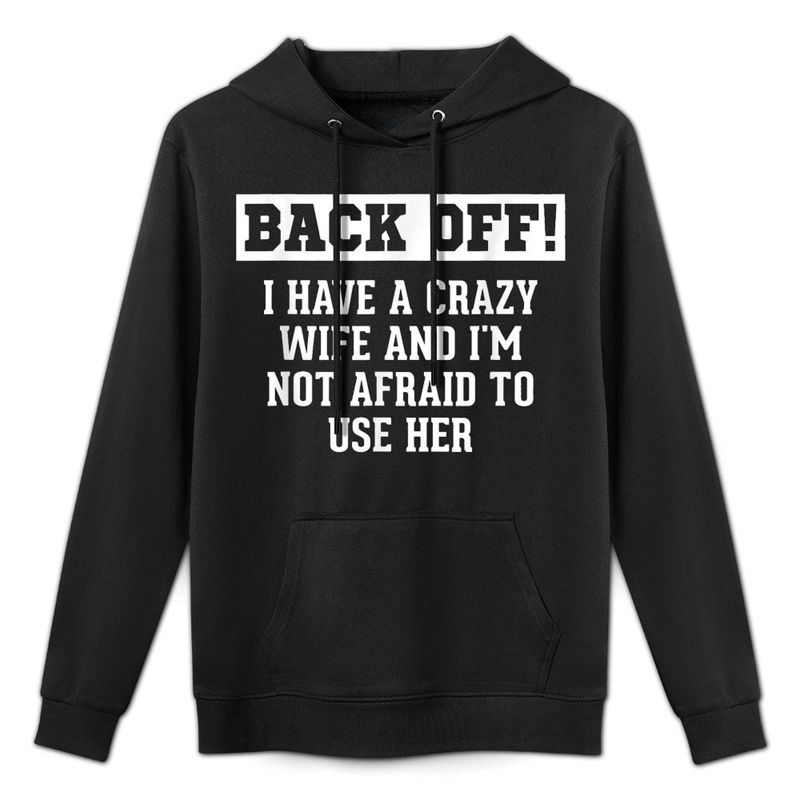 Funny Husband Gifts Men, Crazy Wife Sarcastic Husband Kangaroo Pocket Hoodie