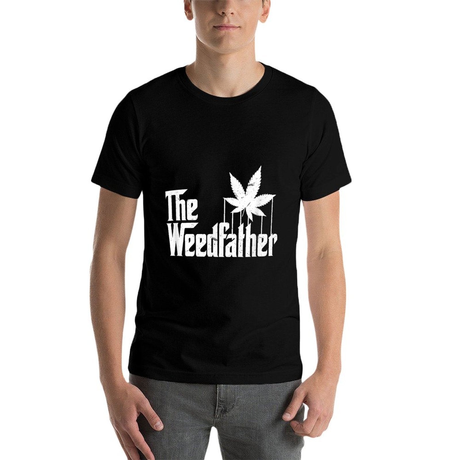 The Weed Father Parody Funny Marijuana Stoner Dad Gift  Fade-proof Color T-Shirt