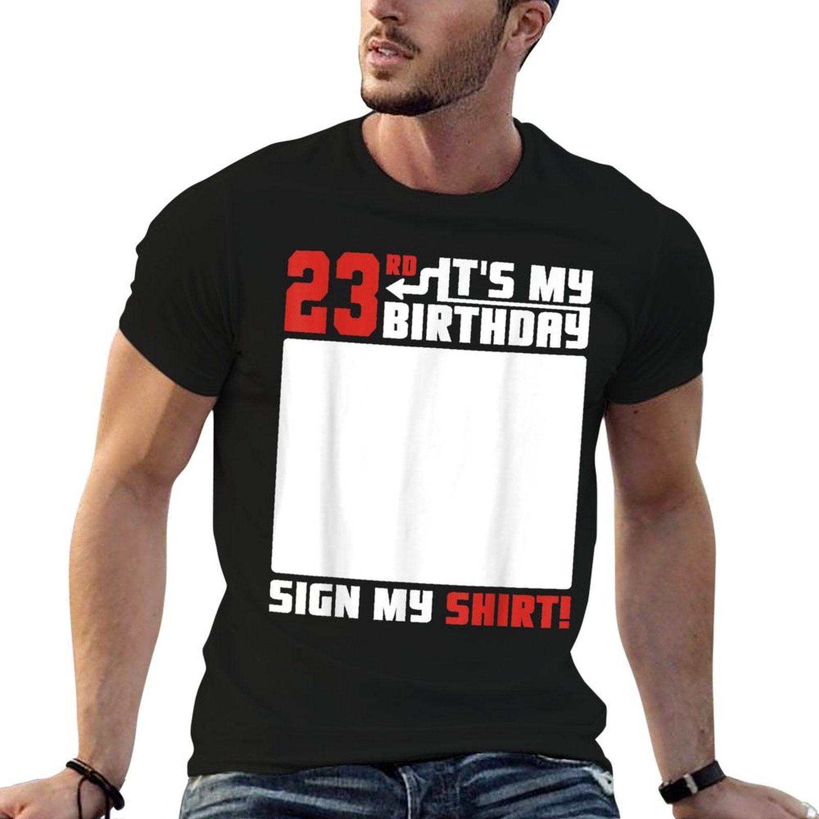 Its My 23rd Birthday 23 Years Old Funny 23 Yrs Bday Sign My  Affordable Price T-Shirt