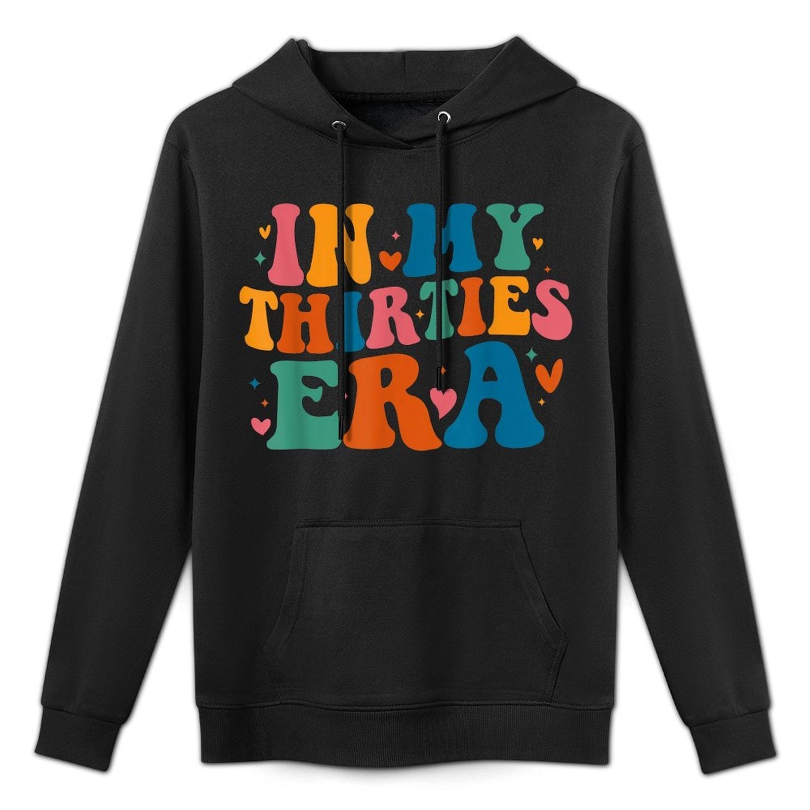 In My Thirties Era, Birthday Party, 30th Birthday Durable Construction Hoodie