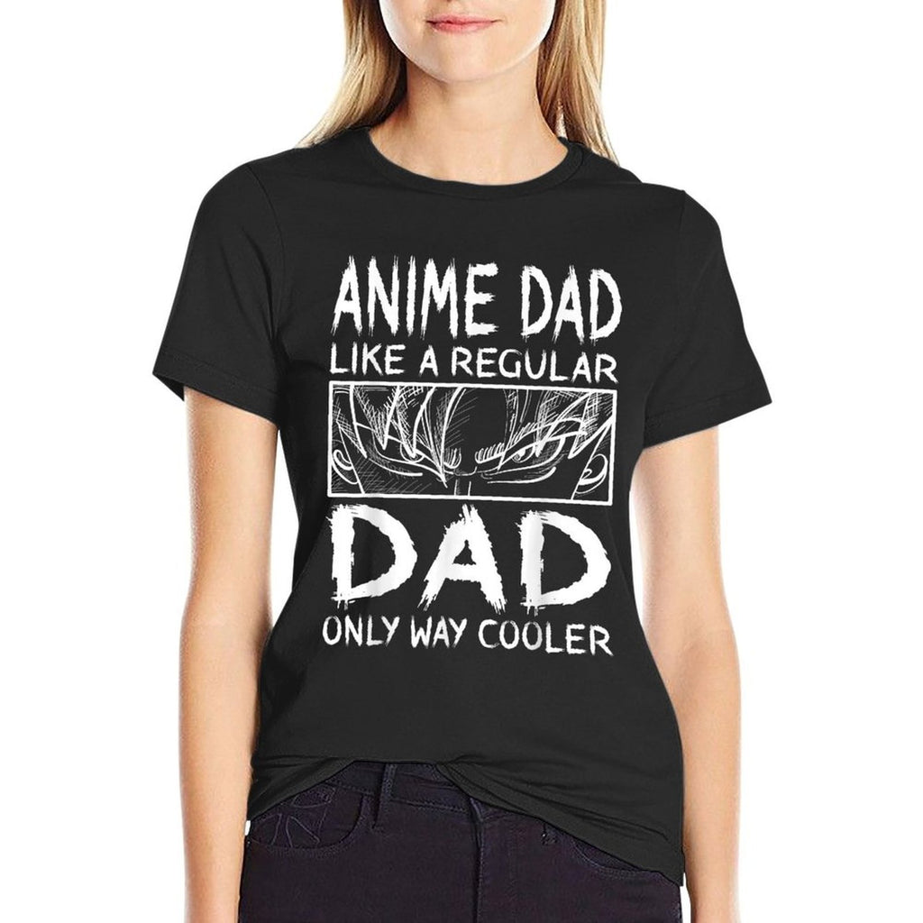 Anime Dad Like A Regular Dad Only Way Cooler Anime  Tagless Design T-Shirt