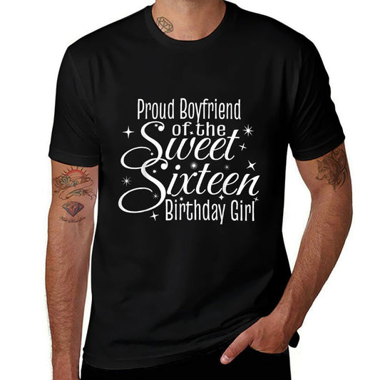 Sweet 16 Sixteen Birthday Girl Design Proud Boyfriend Party  Graphic-printed T-Shirt