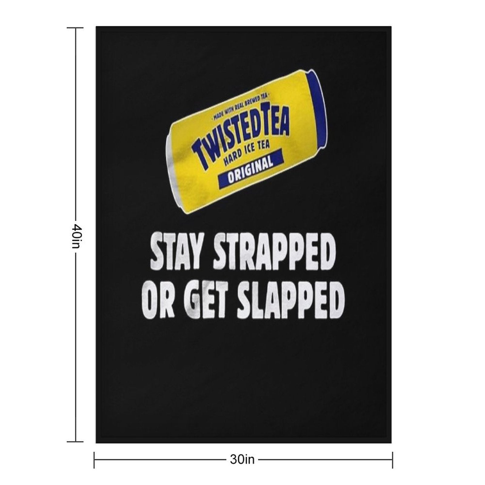 Twisted Tea Stay Strapped Or Get Clapped Eco-conscious Throw Blanket