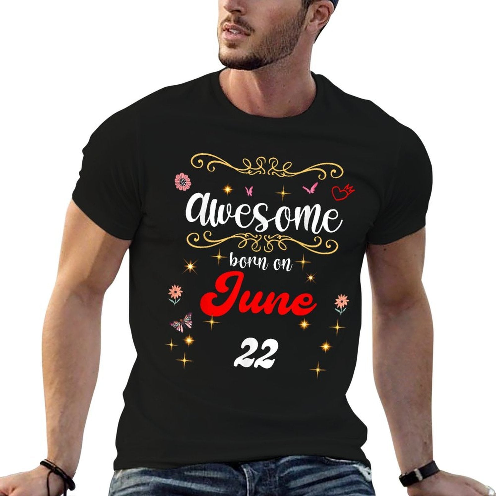 Awesome Born on June 22 Birthday Flowers & Butterflies  Classic T-Shirt