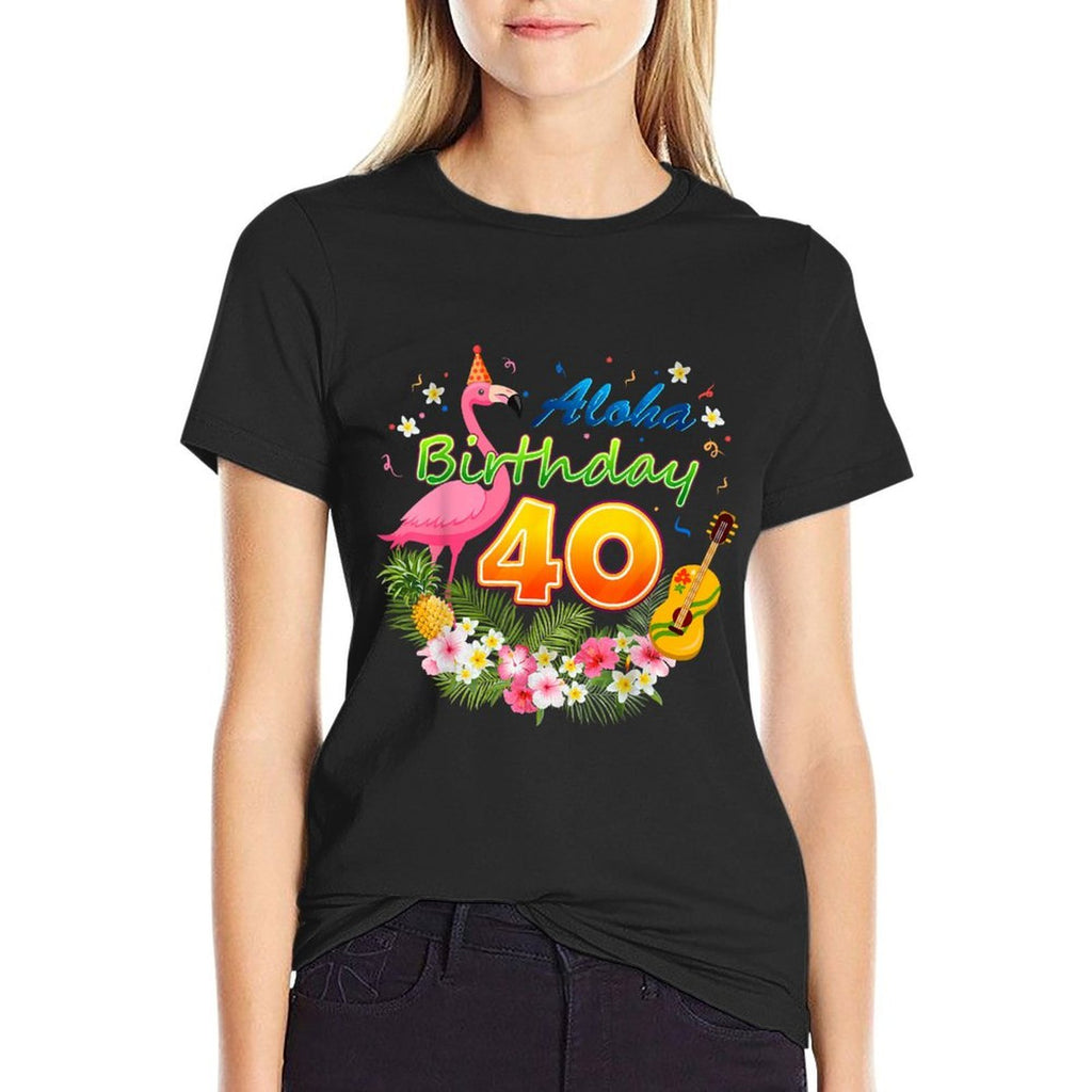 Aloha Hawaii 40 Year Old Birthday Awesome Flamingo 40th  Cotton T-Shirt
