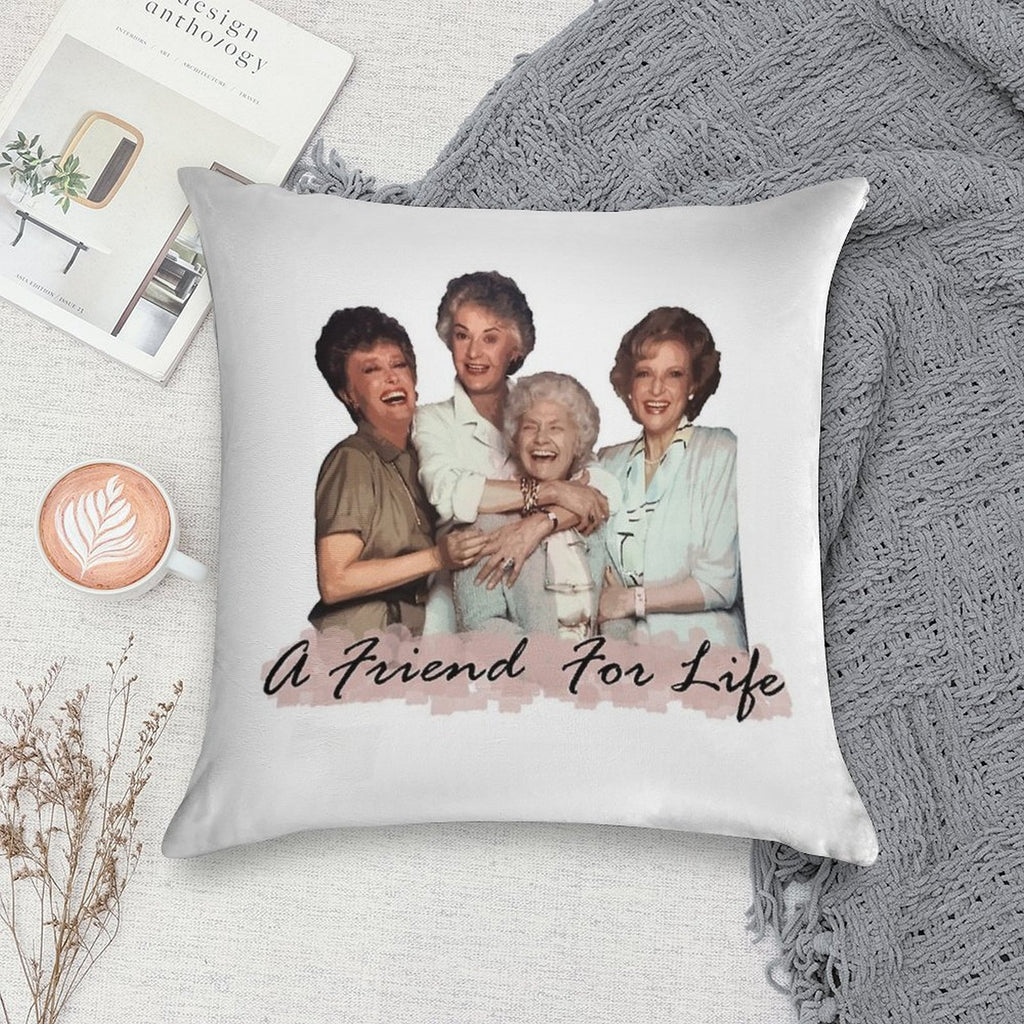 A Friend For Life Soft Easy Maintenance Throw Pillow