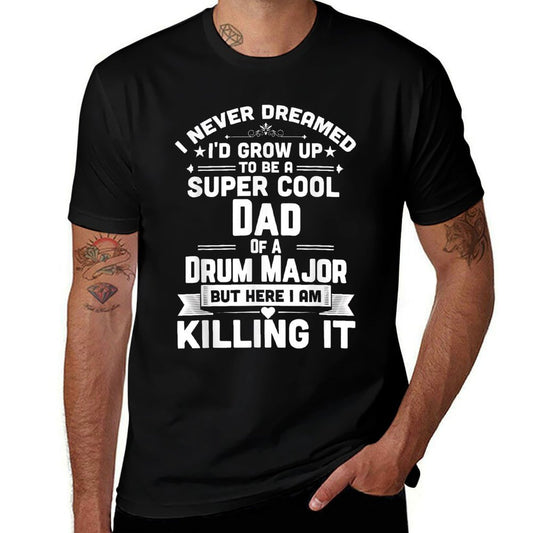 Super Cool Dad Of A Drum Major Funny Marching Band  Eco-friendly Material T-Shirt