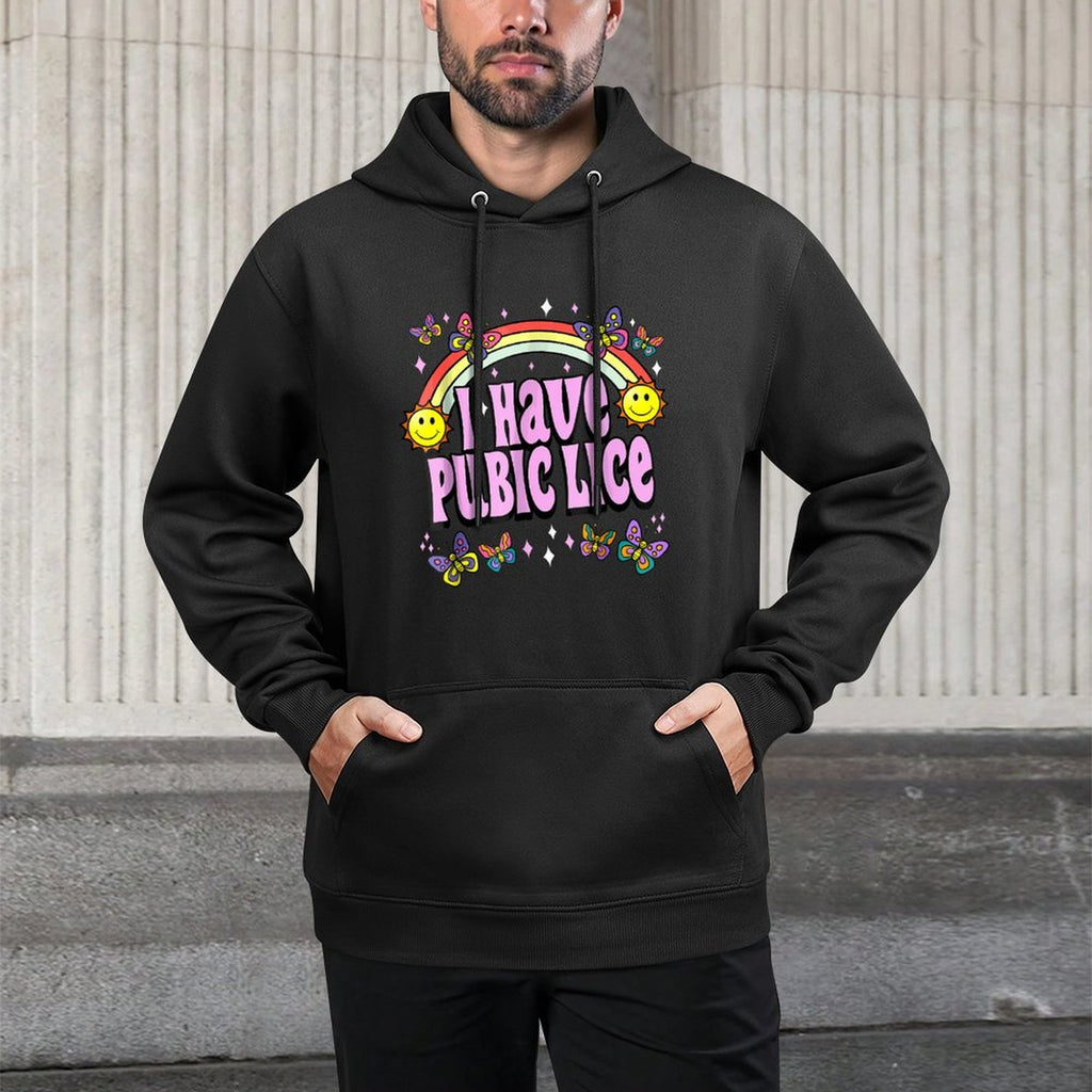 I Have Pubic Lice Funny Retro Offensive Inappropriate Meme Medium-Weight Fabric Hoodie