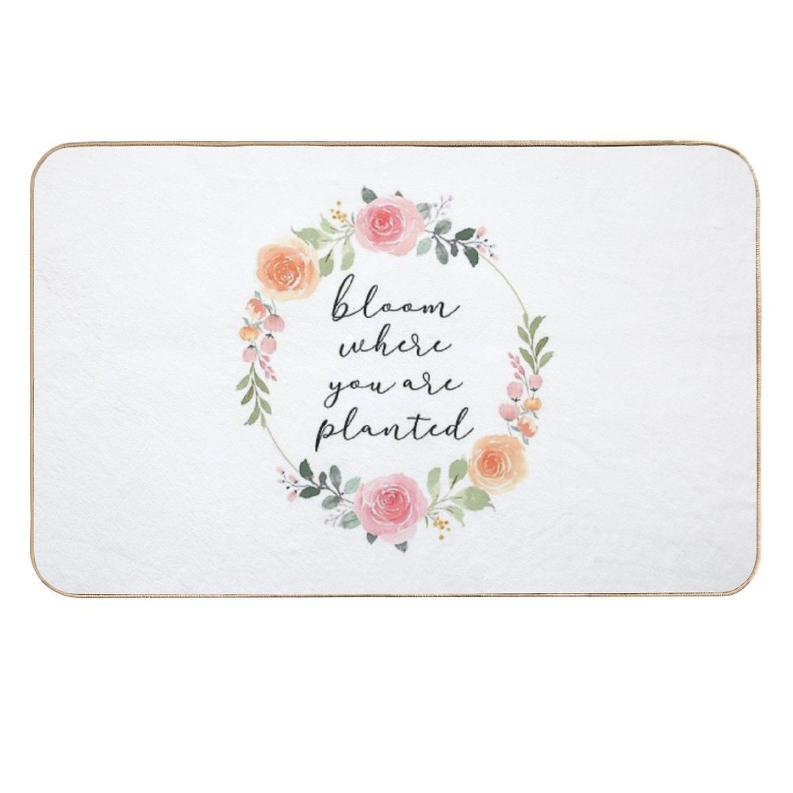 Bloom Where You Are Planted – Rose Watercolour Wreath Quote  Non-Slip Bath Mat