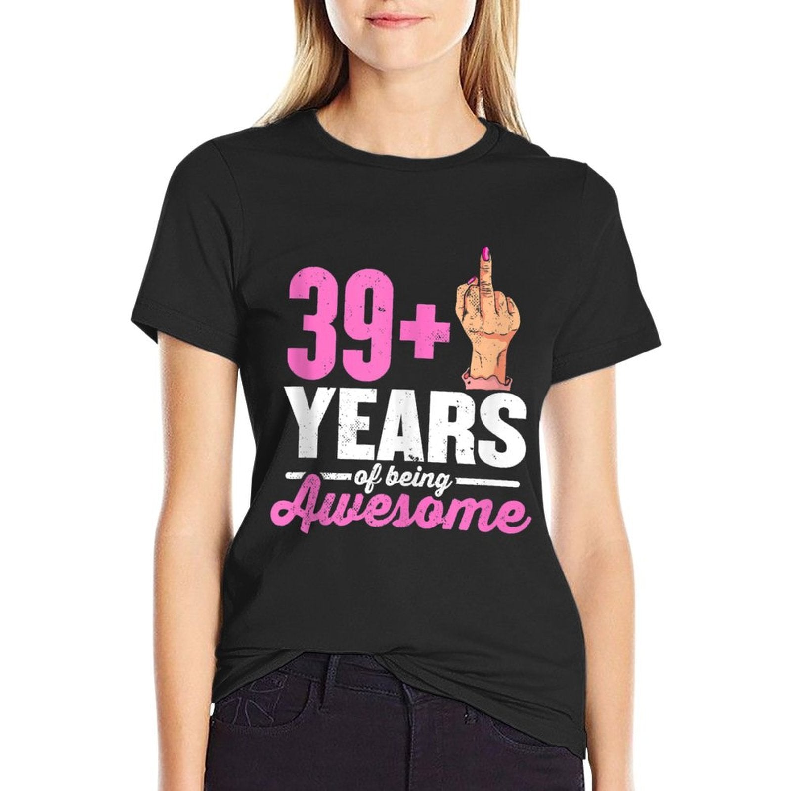 I Am 39 Plus 1 Middle Finger for A 40th Birthday  Relaxed-fit T-Shirt