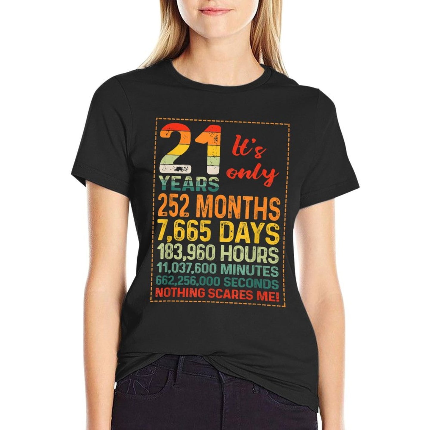 21 Years 252 Months Nothing Scares Me - Funny 21st Birthday  Oversized Silhouette T-Shirt