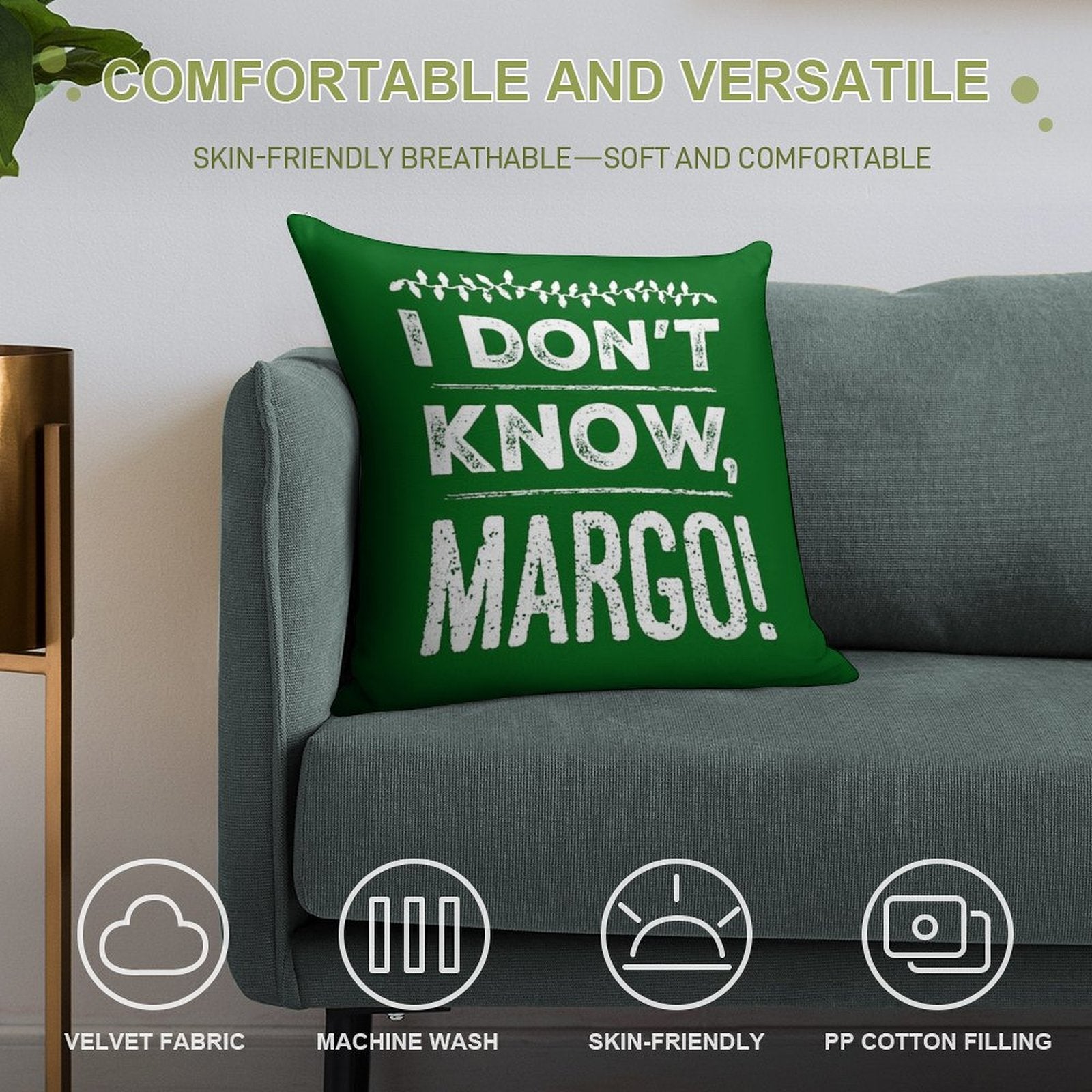 I Don't Know, Margo! Soft Skin-Friendly Throw Pillow