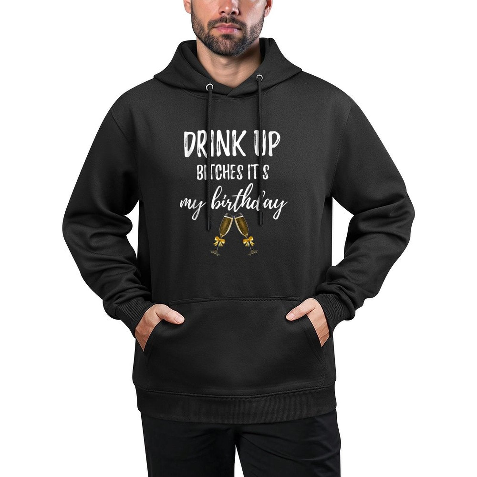 Drink Bitches It's My Birthday Funny 30th Gag Gift Idea Pilling-Resistant Hoodie