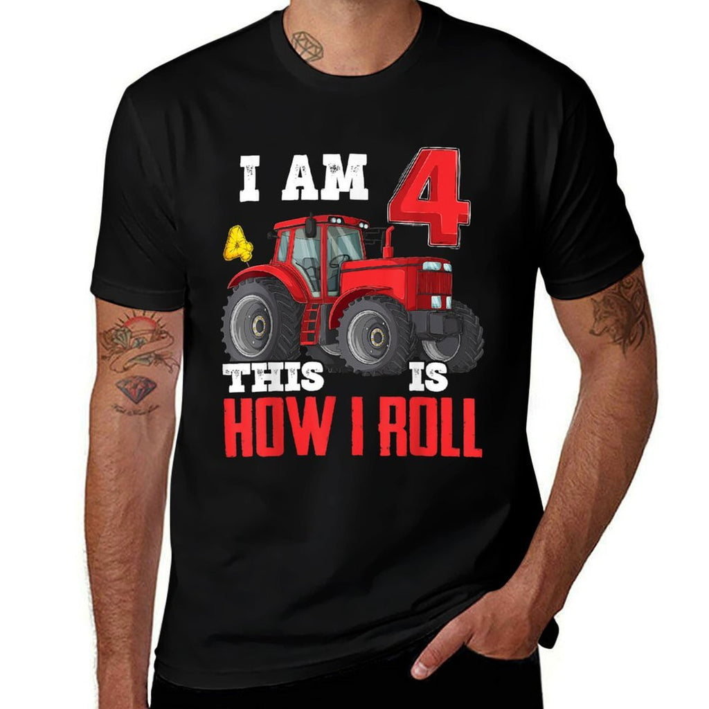 I Am 4 This Is How I Roll 4th Birthday Four Years Tractor  High-quality Stitching T-Shirt