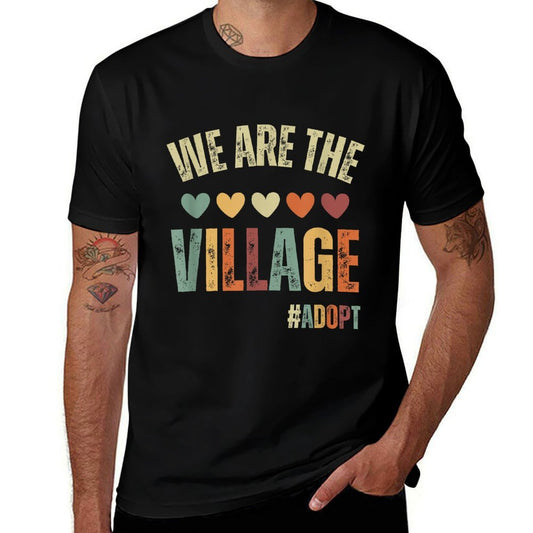 We Are The Village, Adopt - Adoption Day 2023  Tagless Design T-Shirt