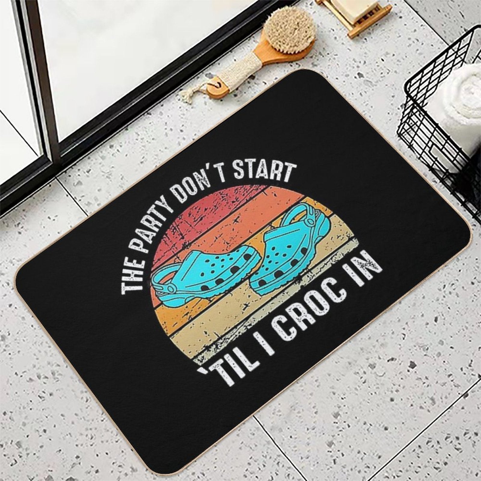 The Party Don't Start Till I Croc in Shirt Vintage Gift for Grandpa Durable Bath Mat