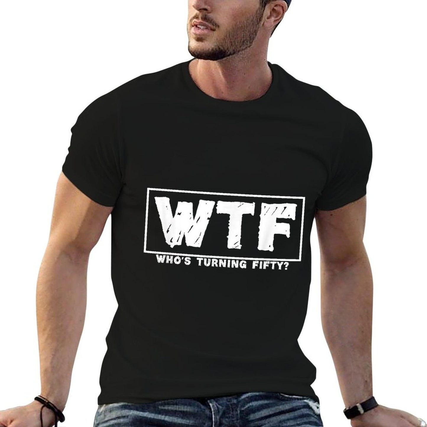 WTF Who's Turning Fifty 50th Birthday  Rolled Sleeves T-Shirt