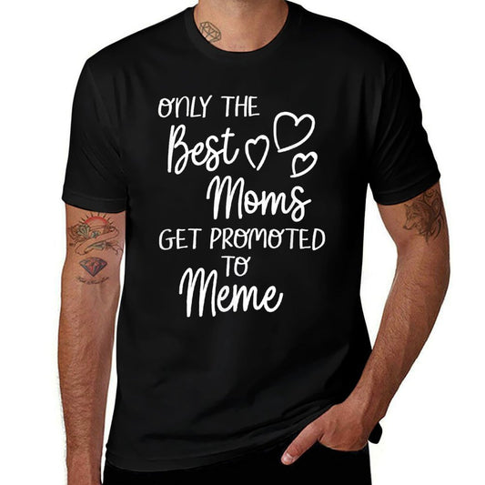 The Best Moms Get Promoted To Meme for Special Grandma  Moisture-wicking T-Shirt