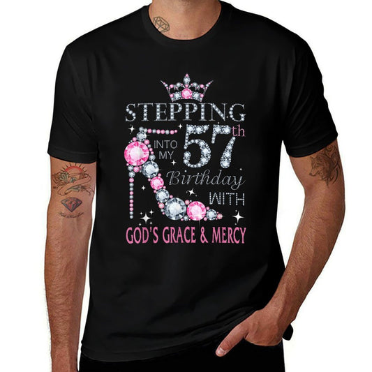 Stepping Into My 57th Birthday with God's Grace & Mercy Lady Comfortable T-Shirt