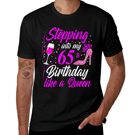 Stepping Into My 65th Birthday Like A Queen I 65th Birthday  Summer-ready Fabric T-Shirt