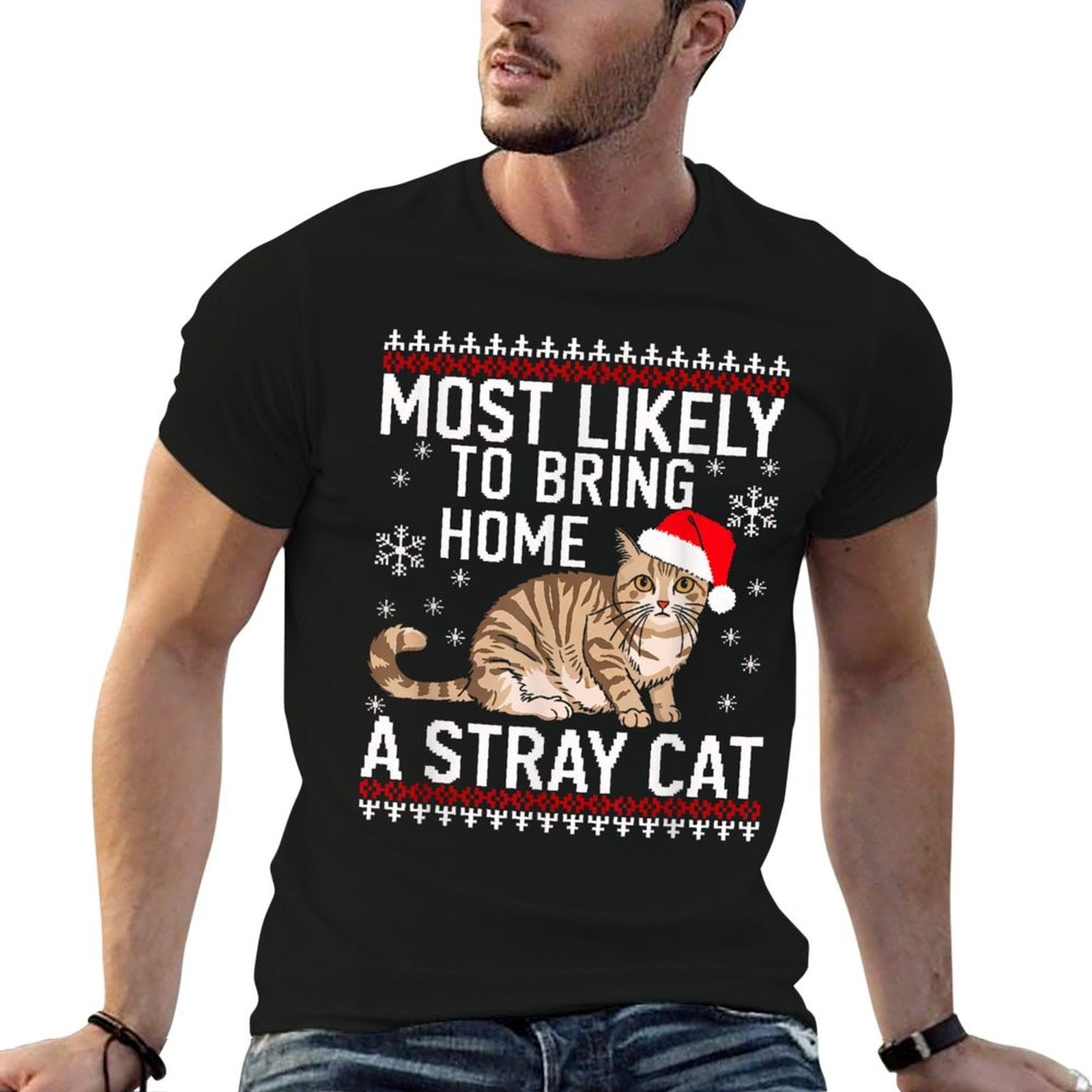 Most Likely Bring Home Stray Cat Santa Christmas Matching  Cotton T-Shirt