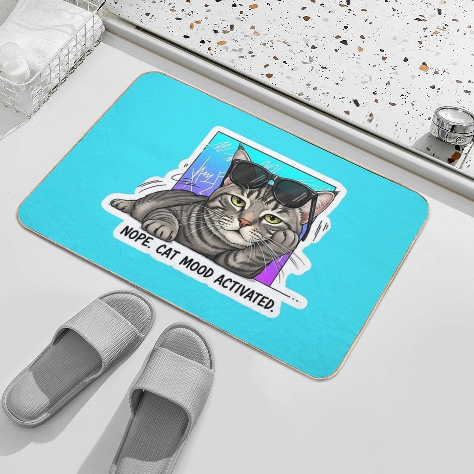 Nope. Cat Mood Activated.  Dirt-Trapping Bath Mat